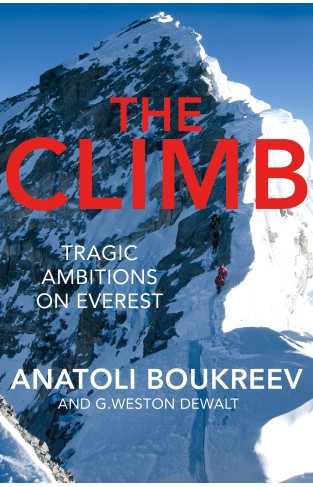 The Climb: Tragic Ambitions on Everest